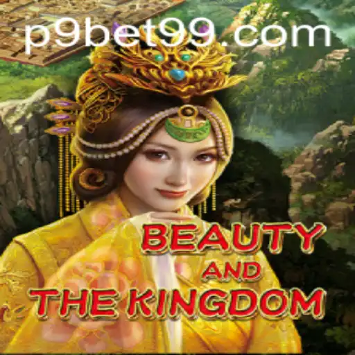 Unlock Magical Adventures with BeautyAndTheKingdom: A Captivating Game Experience Featuring 9bet99