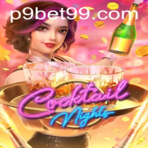 Exploring the Delightful World of CocktailNights with 9bet99