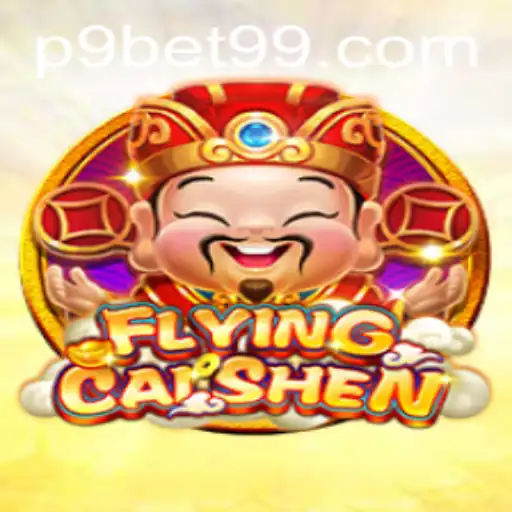 Exploring the Exciting World of FlyingCaiShen at 9bet99